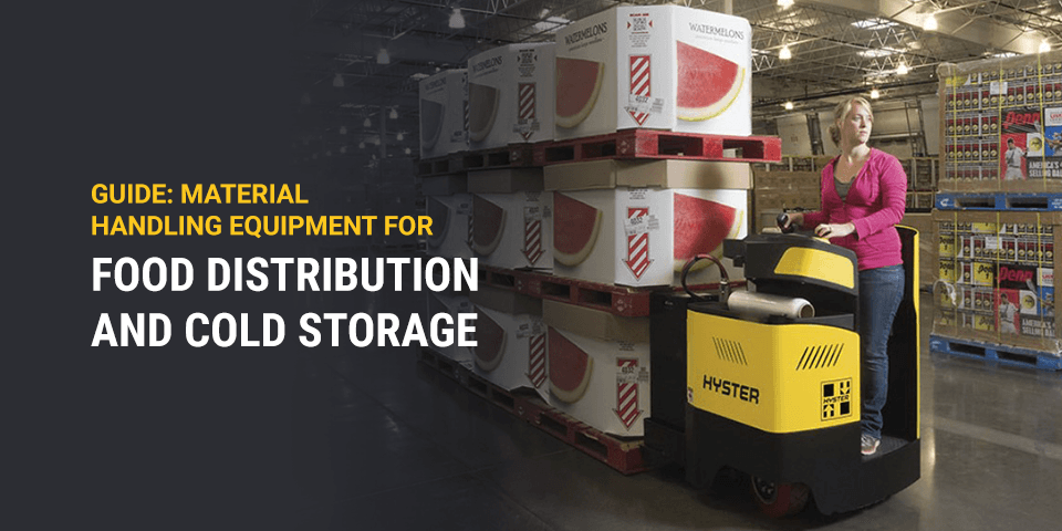 01-Material-Handling-Equipment-for-Food-Distribution-and-Cold-Storage-R01-1 01-Material-Handling-Equipment-for-Food-Distribution-and-Cold-Storage-R01-1