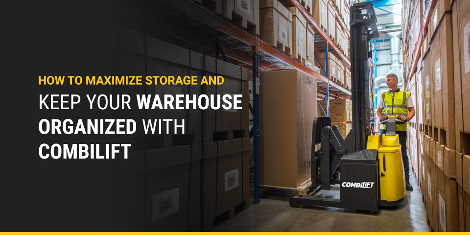 01-Keep-Your-Warehouse-Organized-with-Combilift 01-Keep-Your-Warehouse-Organized-with-Combilift